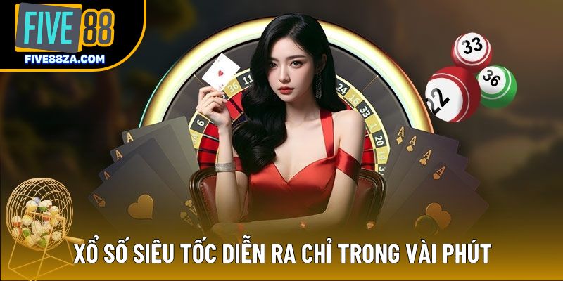 Xổ số siêu tốc diễn ra chỉ trong vài phút